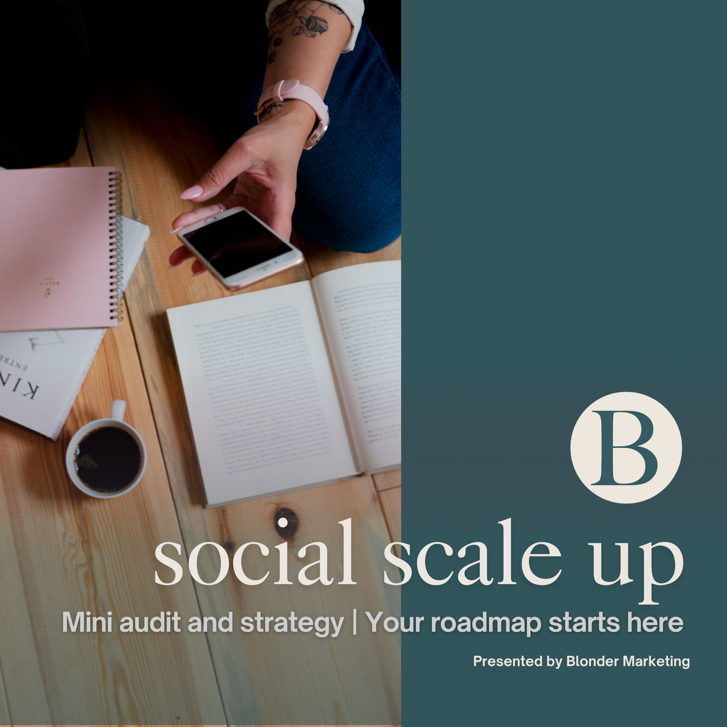 Person using a smartphone with books and a coffee cup on a table, promotional text for 'social scale up' service by Blonder Marketing.